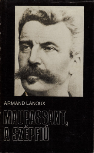 Maupassant, a sz�pfi�
