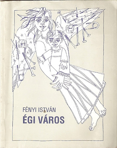 Fnyi Istvn - gi vros