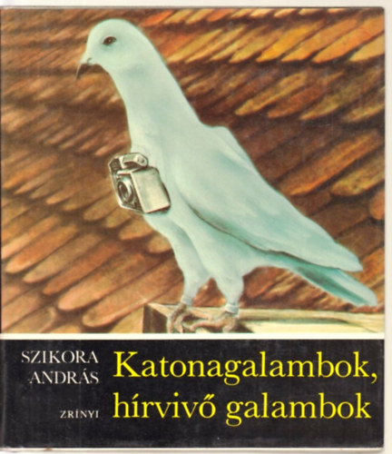 Katonagalambok, h�rviv� galambok