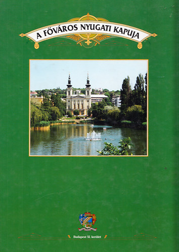 A fvros nyugati kapuja (Budapest XI. kerlet)