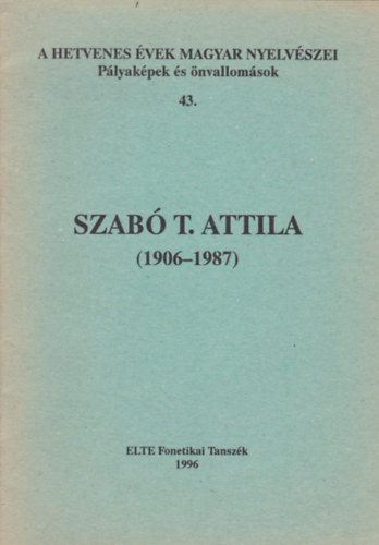 Szab T. Attila (1906-1987)