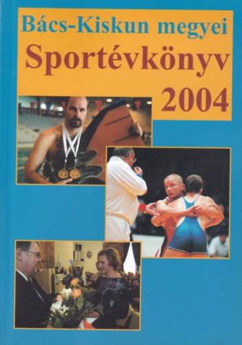Bcs-Kiskun megyei Sportvknyv 2004