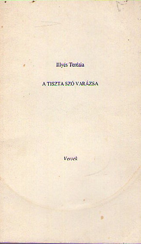 Illys Terzia - A tiszta sz varzsa