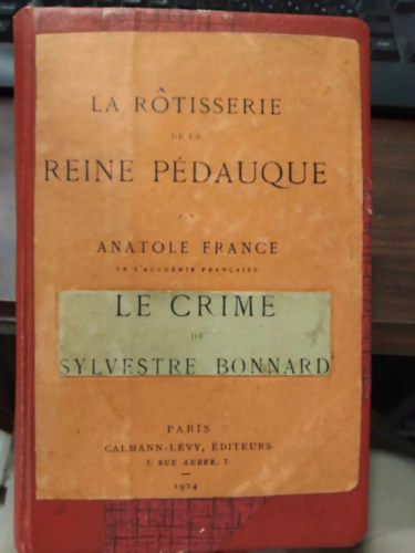 Anatole France - La rotisserie de la reine p�dauque