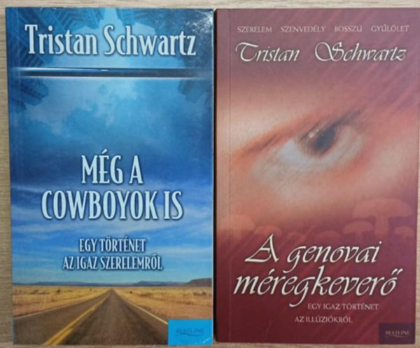 Tristan Schwartz - 2 db Tristan Schwartz ktet: Mg a cowboyok is (Egy trtnet az gaz szerelemrl) - A genovai mregkever