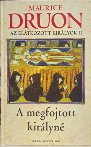 Az el�tkozott kir�lyok II. - a megfojtott Kir�lyn�