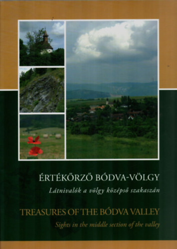 rtkrz Bdva-vlgy. - Ltnivalk a vlgy kzps szakaszn. - Treasures of the Bdva Valley.