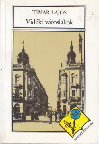 Vidki vroslakk - Debrecen trsadalma 1920-1944 (dediklt)
