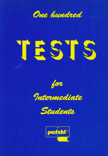 One hundred tests for intermediate students
