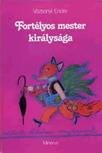 Fortlyos mester kirlysga     - Grafikus Wrtz dm