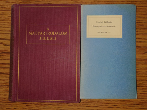 Csath� K�lm�n 2 m�ve: Le�nyos h�z 1931-ben, Ezernyolcsz�zhuszon�t