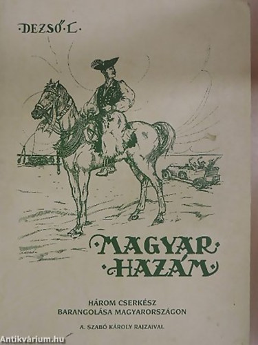 Magyar hazm HROM CSERKSZ BARANGOLSA MAGYARORSZGON r