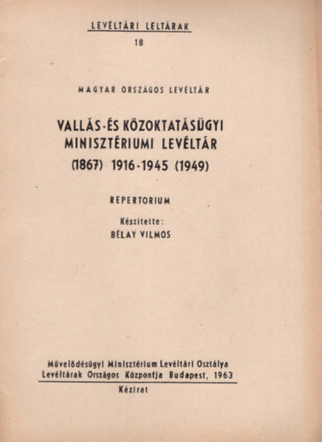 A Belgyminisztriumi Levltr 2.  1867-1945