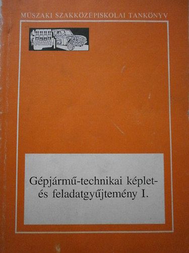 Gpjrm-technikai kplet- s feladatgyjtemny  I-II.