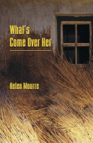 Helen Mourre - What's come over her