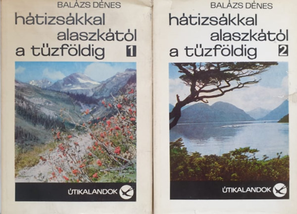 H�tizs�kkal Alaszk�t�l a T�zf�ldig 1-2. - �tikalandok 112. (I.: �szak-Amerika, II.: D�l-Amerika)