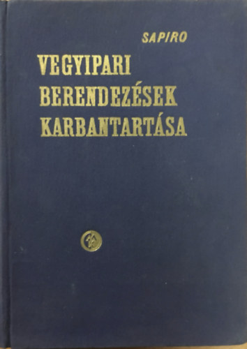 A. Ja. Sapiro - Vegyipari berendez�sek karbantart�sa