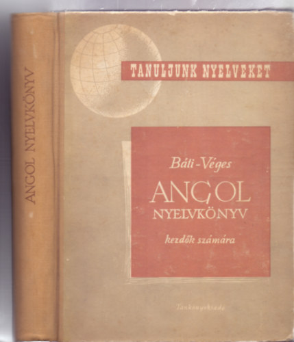 Angol nyelvk�nyv kezd�k sz�m�ra - Tanfolyamok �s mag�ntanul�k sz�m�ra (harmadik, �tdolgozott �s b�v�tett kiad�s)