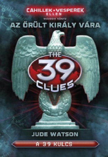 A 39 kulcs - Az rlt kirly vra