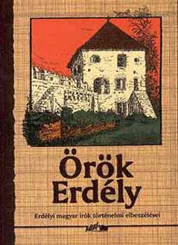 rk Erdly (Erdlyi magyar rk trtnelmi elbeszlsei)