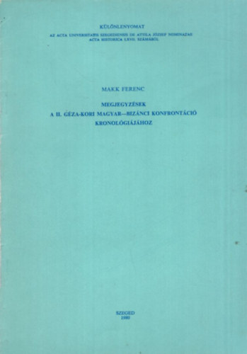 Megjegyzsek a II. Gza-kori magyar-biznci konfrontci kronolgijhoz - klnlenyomat