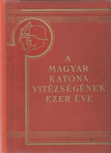A magyar katona vitzsgnek ezer ve II.