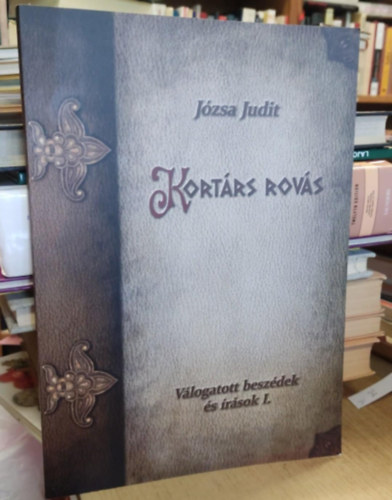 Kortrs rovs - Vlogatott beszdek s rsok I.