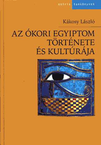Az kori Egyiptom trtnete s kultrja