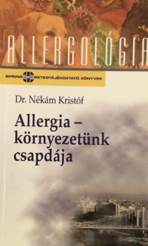 Allergia-krnyezetnk csapdja (allergolgia)