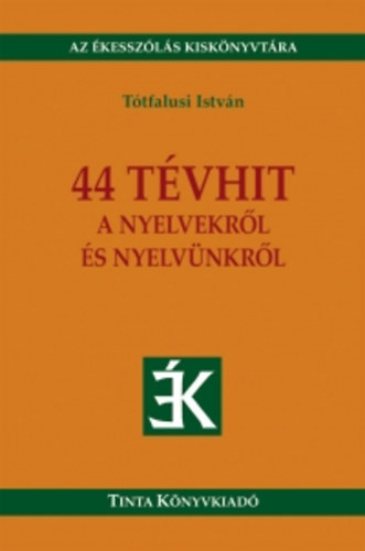 Ttfalusi Istvn - 44 tvhit a nyelvekrl s a nyelvnkrl