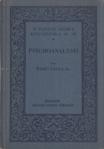 Psychoanalysis (A Magyar Szemle Kincsestra 92. sz.)