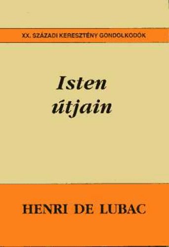 Henri De Lubac - Isten tjain