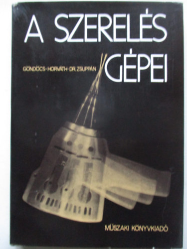 A szerel�s g�pei