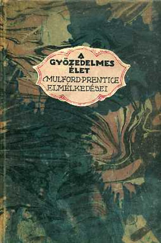 Mulford Prentice - A gyzedelmes let