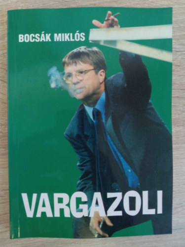 VargaZoli + A Grosics-villa titka (Bocs�k Mikl�s szerkeszt�s�ben) - 2 db.
