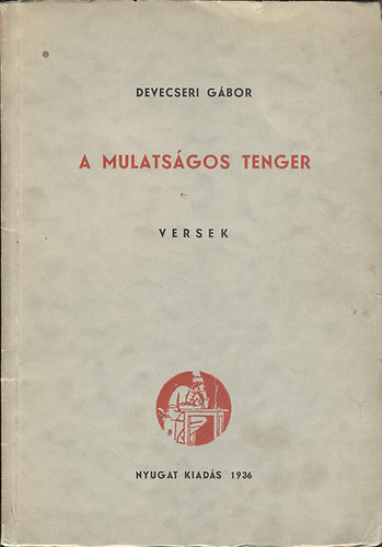 A mulatsgos tenger (I. kiads)