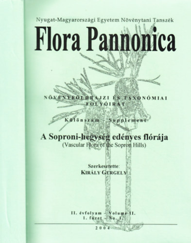 Flora Pannonica: A Soproni-hegysg ednyes flrja