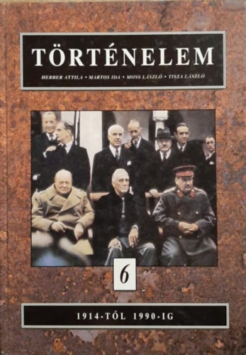Trtnelem 6. - 1914-tl 1990-ig
