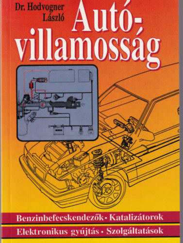 Aut�villamoss�g (  Benzinbefecskendez�k-Kataliz�torok...)