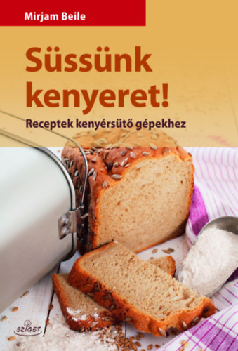 Sssnk kenyeret!