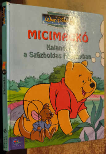 Milne s Shepard alapjn - Micimack - Kalandok a Szzholdas pagonyban