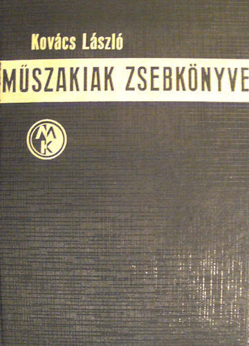 Dr. Kovcs Lszl - Mszakiak zsebknyve