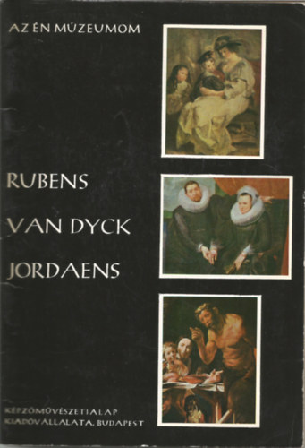 Rubens - Van Dyck - Jordaens