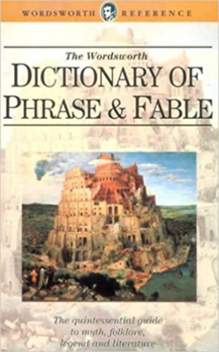 Ebenezer Cobham Brewer - Dictionary of Phrase & Fable