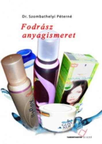 Fodrsz anyagismeret
