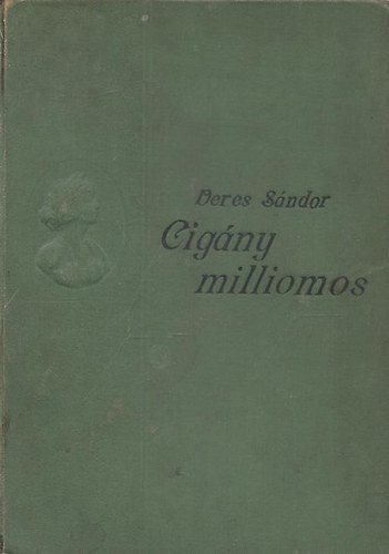 Deres Sndor - Cigny milliomos