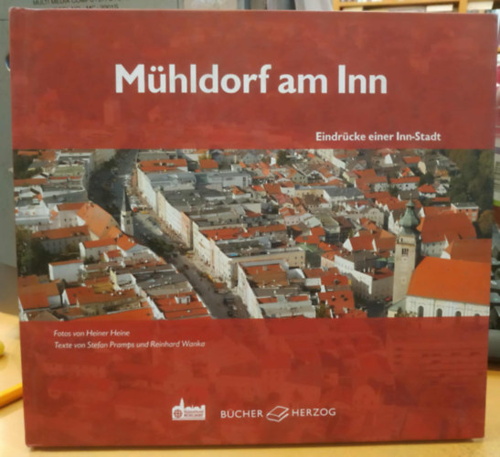 Mühldorf am Inn - Eindrücke einer Inn-Stadt
