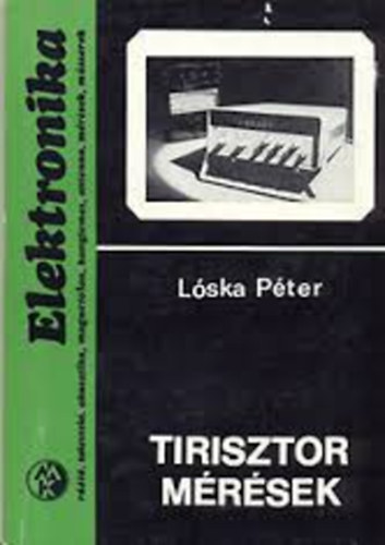 Lska Pter - Tirisztor mrsek