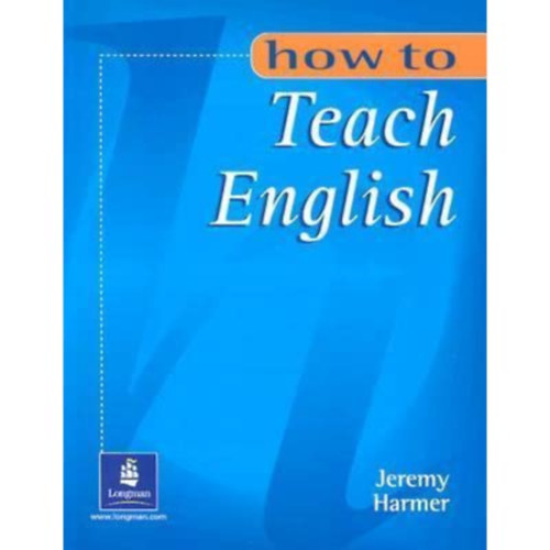 Jeremy Harmer - How to Teach English