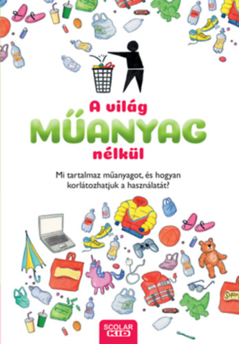 A vilg manyag nlkl